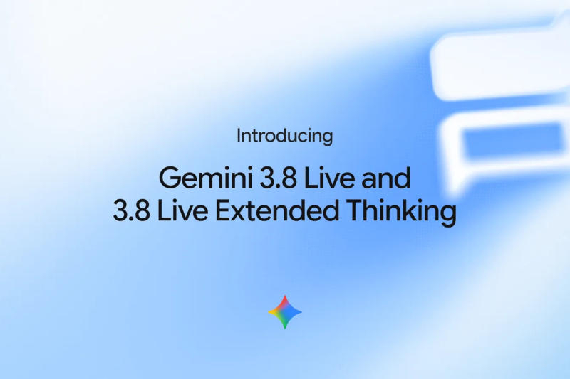 Google представила ИИ-модели Gemini 3.8 Live и Live Extended Thinking
